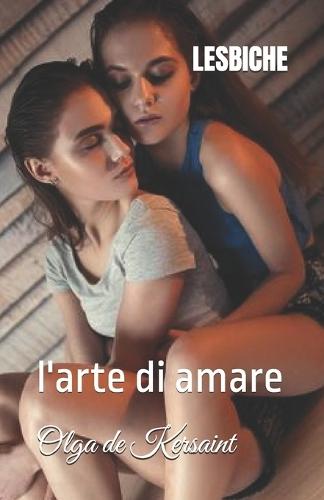 Lesbiche: l'arte di amare