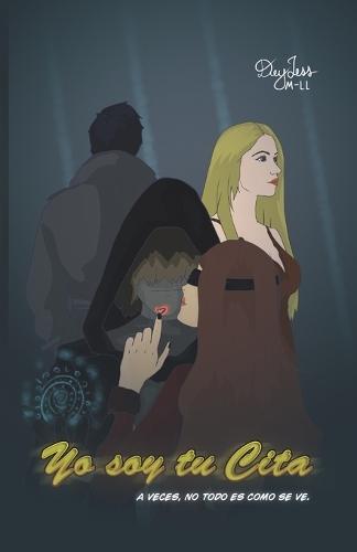 Yo soy tu Cita: A veces, no todo es como se ve.