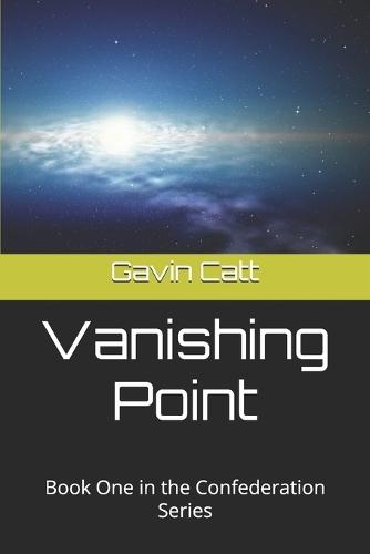 Vanishing Point: Book One in the Confederation Series