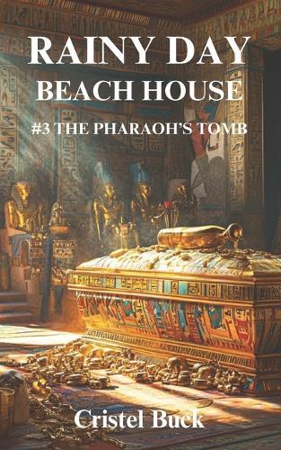 Rainy Day Beach House: #3 The Pharaoh's Tomb