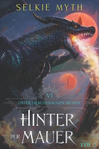 Hinter der Mauer Teil 2: Ein LitRPG-Fantasy-Roman