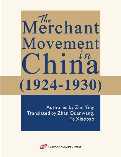 The Merchant Movement in China (1924-1930)