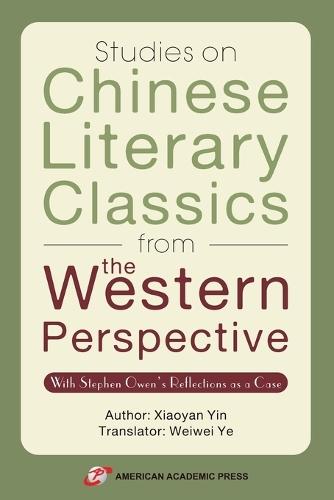 Studies on Chinese Literary Classics from the Western Perspective