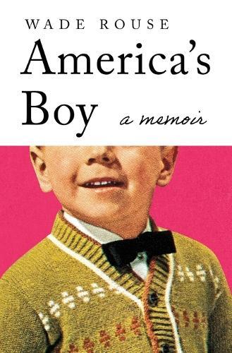 America's Boy: A Memoir