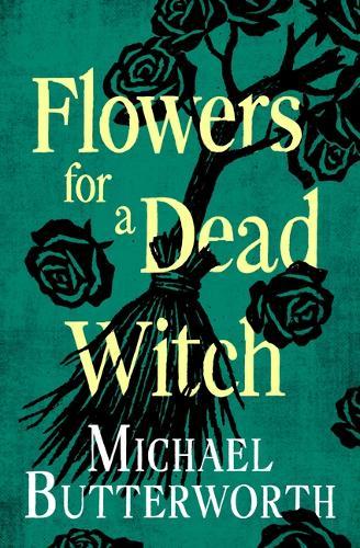 Flowers for a Dead Witch