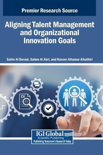 Aligning Talent Management and Organizational Innovation Goals