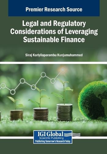 Legal and Regulatory Considerations of Leveraging Sustainable Finance