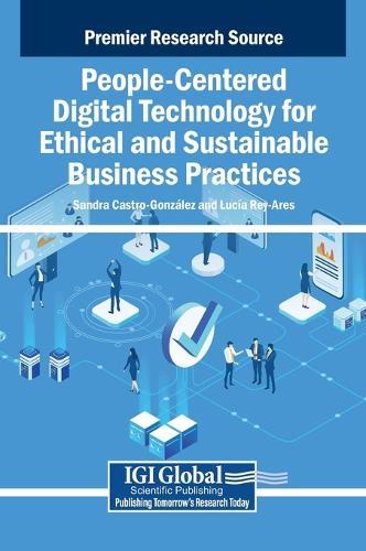 People-Centered Digital Technology for Ethical and Sustainable Business Practices