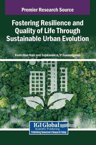 Fostering Resilience and Quality of Life Through Sustainable Urban Evolution