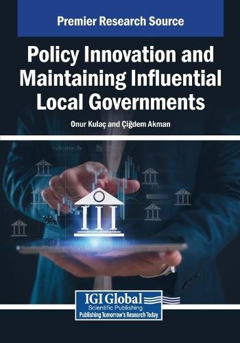 Policy Innovation and Maintaining Influential Local Governments