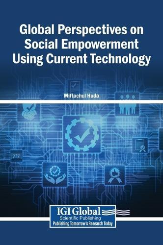 Global Perspectives on Social Empowerment Using Current Technology