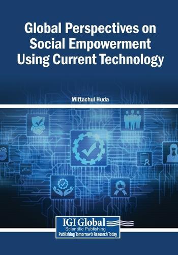 Global Perspectives on Social Empowerment Using Current Technology
