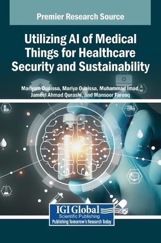 Utilizing AI of Medical Things for Healthcare Security and Sustainability