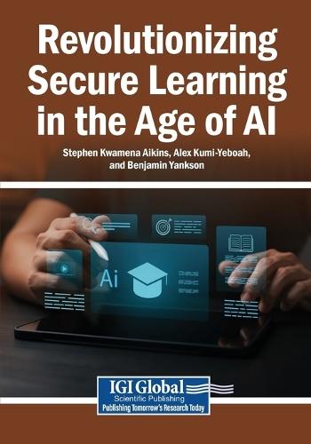 Revolutionizing Secure Learning in the Age of AI