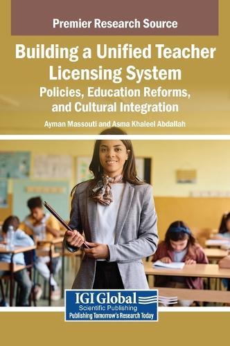 Building a Unified Teacher Licensing System: Policies, Education Reforms, and Cultural Integration