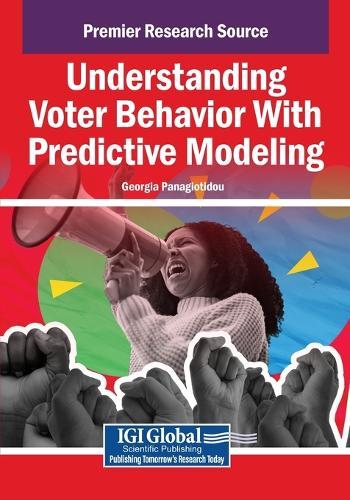 Understanding Voter Behavior With Predictive Modeling