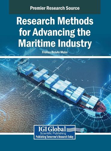 Research Methods for Advancing the Maritime Industry