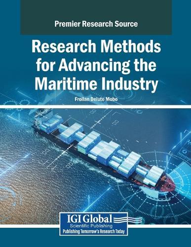 Research Methods for Advancing the Maritime Industry