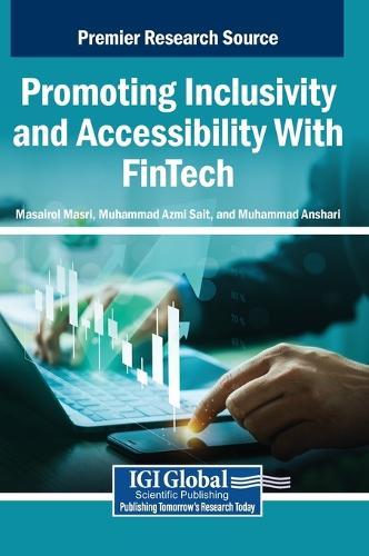 Promoting Inclusivity and Accessibility With FinTech