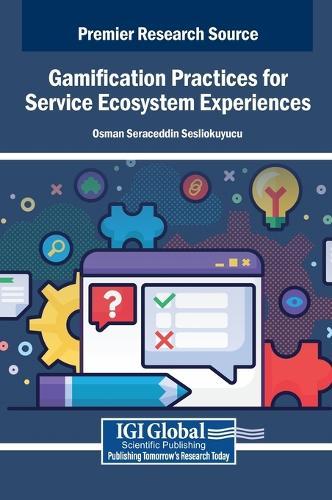 Gamification Practices for Service Ecosystem Experiences