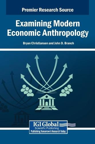 Examining Modern Economic Anthropology
