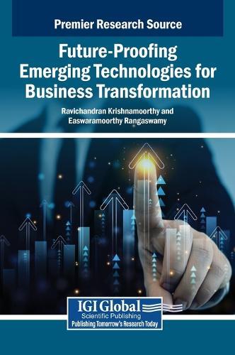 Future-Proofing Emerging Technologies for Business Transformation