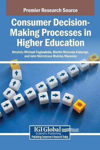 Consumer Decision-Making Processes in Higher Education
