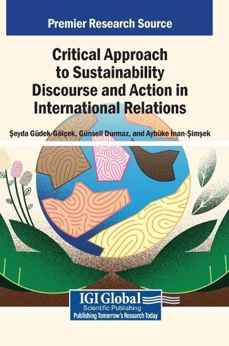 Critical Approach to Sustainability Discourse and Action in International Relations