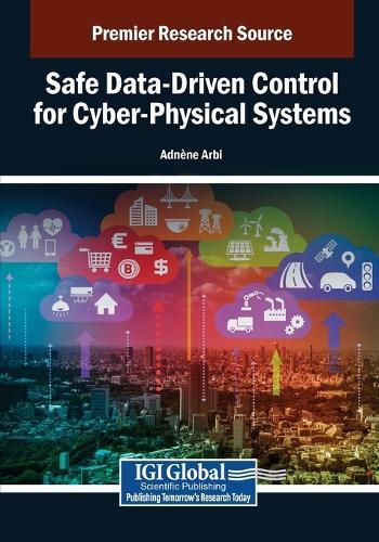 Safe Data-Driven Control for Cyber-Physical Systems