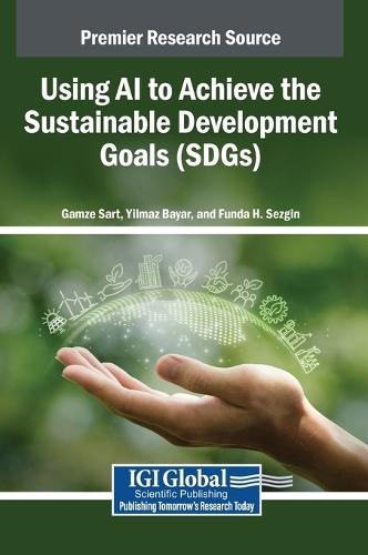 Using AI to Achieve the Sustainable Development Goals (SDGs)