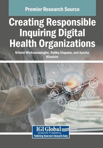 Creating Responsible Inquiring Digital Health Organizations
