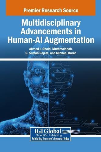 Multidisciplinary Advancements in Human-AI Augmentation