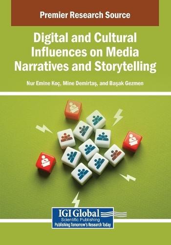 Digital and Cultural Influences on Media Narratives and Storytelling