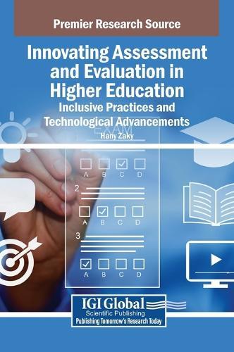 Innovating Assessment and Evaluation in Higher Education: Inclusive Practices and Technological Advancements