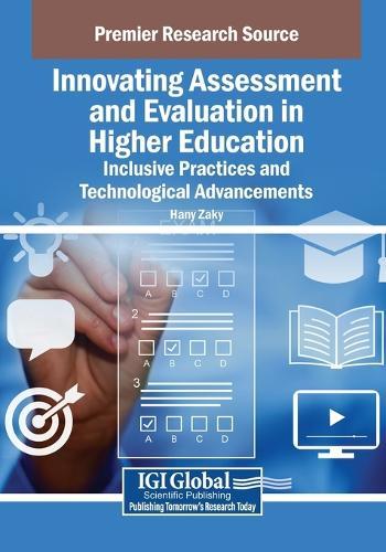 Innovating Assessment and Evaluation in Higher Education: Inclusive Practices and Technological Advancements