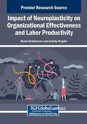 Impact of Neuroplasticity on Organizational Effectiveness and Labor Productivity