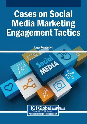 Cases on Social Media Marketing Engagement Tactics