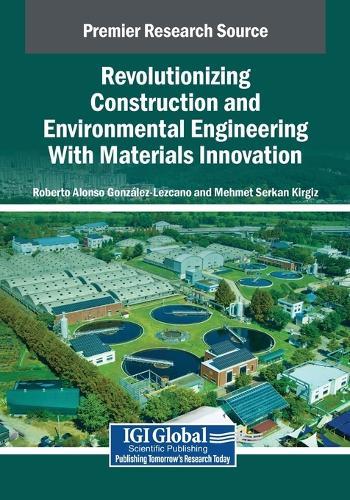 Revolutionizing Construction and Environmental Engineering With Materials Innovation