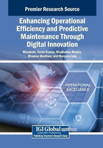 Enhancing Operational Efficiency and Predictive Maintenance Through Digital Innovation