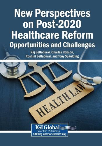 New Perspectives on Post-2020 Healthcare Reform: Opportunities and Challenges