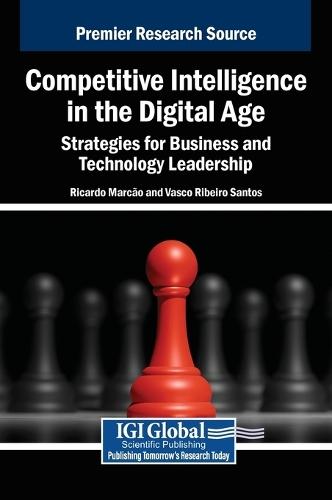 Competitive Intelligence in the Digital Age: Strategies for Business and Technology Leadership