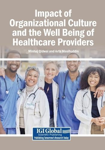 Impact of Organizational Culture and the Well Being of Healthcare Providers