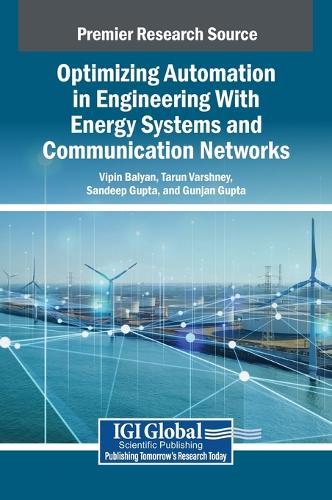 Optimizing Automation in Engineering With Energy Systems and Communication Networks