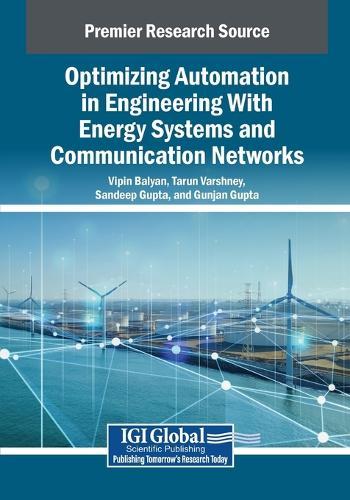 Optimizing Automation in Engineering With Energy Systems and Communication Networks