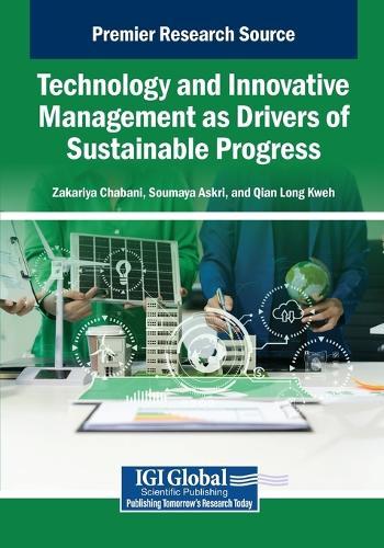 Technology and Innovative Management as Drivers of Sustainable Progress