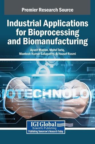 Industrial Applications for Bioprocessing and Biomanufacturing