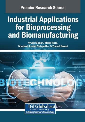 Industrial Applications for Bioprocessing and Biomanufacturing