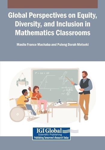 Global Perspectives on Equity, Diversity, and Inclusion in Mathematics Classrooms