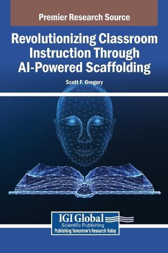 Revolutionizing Classroom Instruction Through AI-Powered Scaffolding