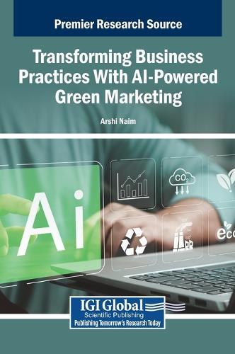 Transforming Business Practices With AI-Powered Green Marketing